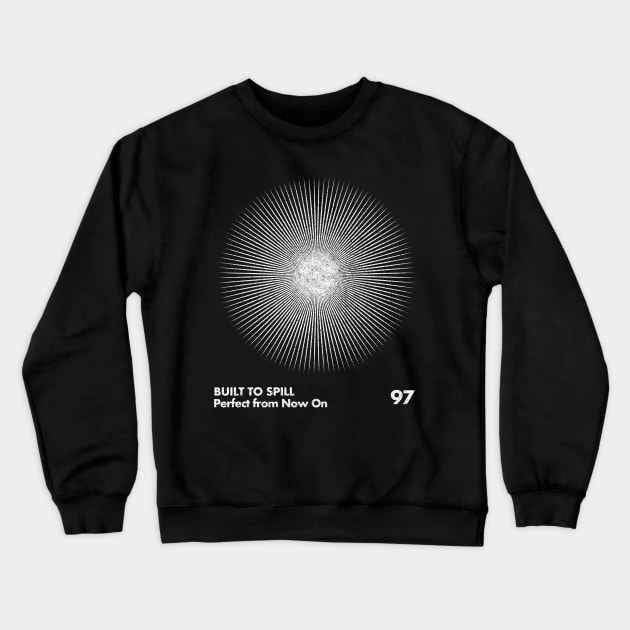 Built To Spill / Minimal Fan Art Design Crewneck Sweatshirt by saudade